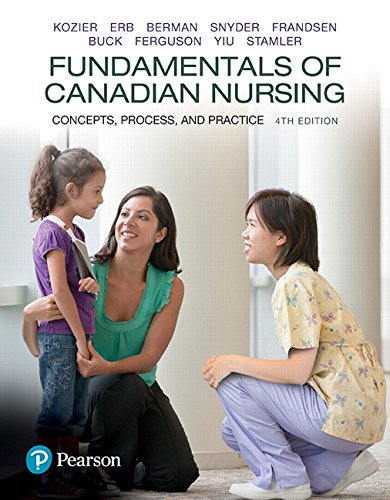 Fundamentals of Canadian nursing : concepts, process, and practice (PDF Instant Download)
