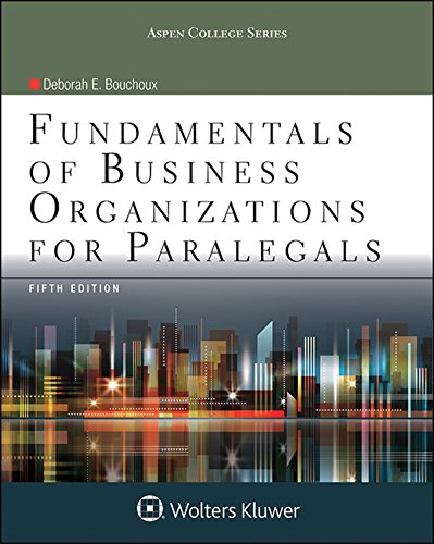 Fundamentals of Business Organizations for Paralegals (Aspen College Series) 5th Edition (PDF Instant Download)