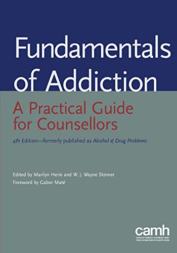 Fundamentals of Addiction: A Practical Guide for Counsellors (PDF Instant Download)