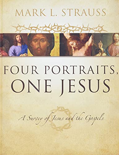 Four Portraits, One Jesus: A Survey of Jesus and the Gospels – 1st Edition (PDF Instant Download)
