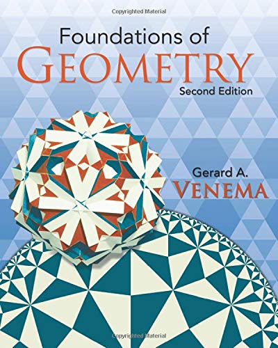 Foundations of Geometry 2nd Edition by Gerard A Venema (PDF Instant Download)