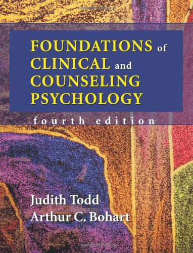 Foundations of Clinical and Counseling Psychology 4th Edition by Judith Todd (PDF Instant Download)