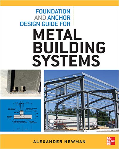 Foundation and Anchor Design Guide for Metal Building Systems 1st Edition (PDF Instant Download)