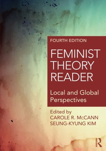 Feminist Theory Reader: Local and Global Perspectives   4th Edition (PDF Instant Download)