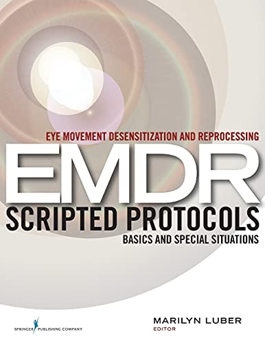 Eye Movement Desensitization and REPROAKATcessing EMDR Scripted Protocols (PDF Instant Download)