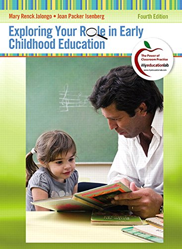 Exploring Your Role in Early Childhood Education (Myeducationlab) 4th Edition (PDF Instant Download)