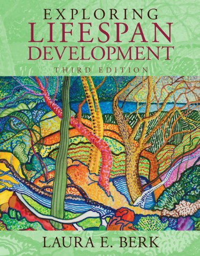 Exploring Lifespan Development (3rd Edition) (Berk, Lifespan Development Series) 3-edition (PDF Instant Download)