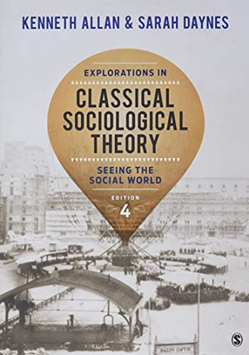 Explorations in Classical Sociological Theory: Seeing the Social World 4th Edition (PDF Instant Download)