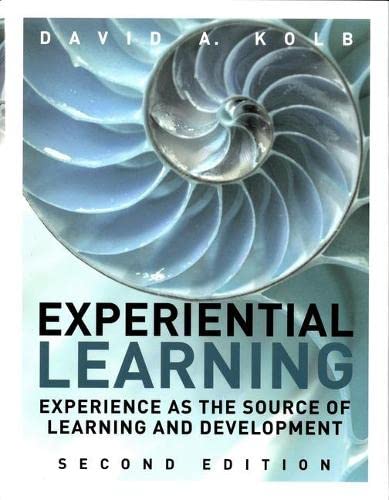 Experiential Learning: Experience as the Source of Learning and Development – 2nd Edition (PDF Instant Download)