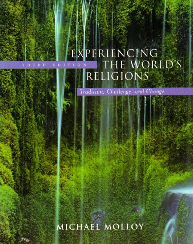 Experiencing the World’s Religions: Tradition, Challenge, and Change – 7th Edition (PDF Instant Download)