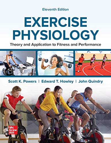 Exercise Physiology Theory and Application to Fitness and Performance 11th Edition by Scott K Powers (PDF Instant Download)