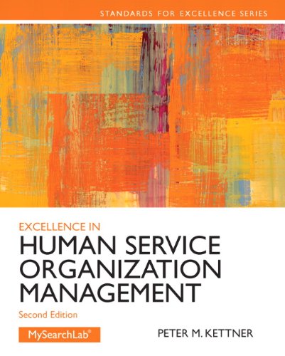 Excellence in Human Service Organization Management: Exce Huma Serv Orga Mana _2 (Standards for Excellence Series) 2nd Edition (PDF Instant Download)