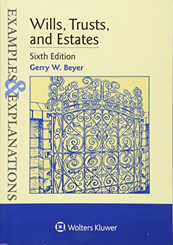 Examples & Explanations for Wills, Trusts, and Estates (PDF Instant Download)