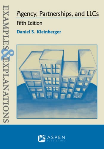 Examples & Explanations for Agency, Partnerships, and LLCs 5th Edition (PDF Instant Download)