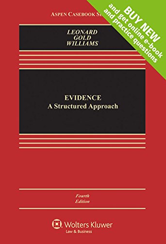 Evidence: A Structured Approach [Connected Casebook] (Aspen Casebook) 4-edition (PDF Instant Download)