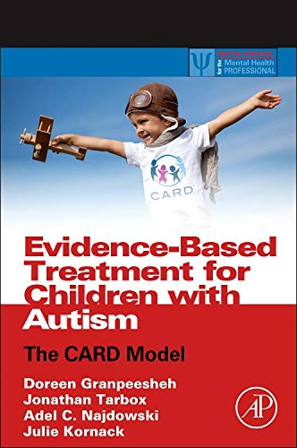 Evidence-based treatment for children with autism : the CARD model (PDF Instant Download)