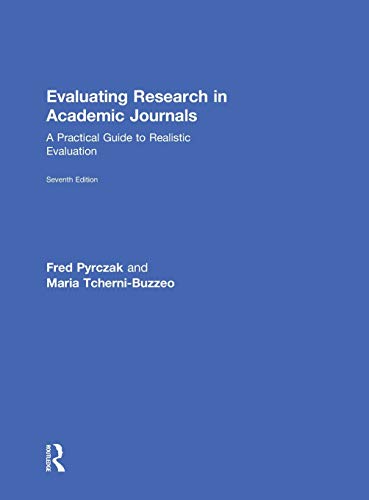 Evaluating Research in Academic Journals: A Practical Guide to Realistic Evaluation 7th Edition (PDF Instant Download)