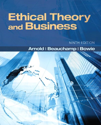 Ethical Theory and Business 9th Edition by Denis G Arnold (PDF Instant Download)