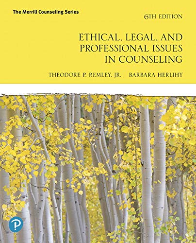 Ethical Legal and Professional Issues in Counseling 6th Edition by Theodore P Remley Jr (PDF Instant Download)