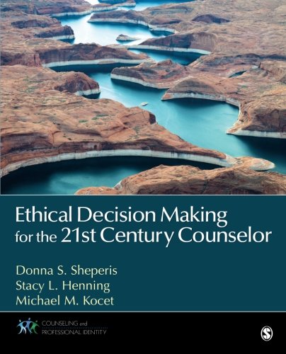 Ethical Decision Making for the 21st Century Counselor – 1st Edition (PDF Instant Download)