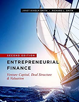 Entrepreneurial Finance: Venture Capital, Deal Structure & Valuation, Second Edition (PDF Instant Download)
