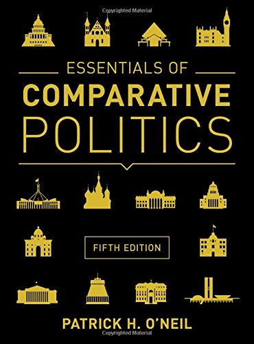 Essentials of Comparative Politics 5th Edition by Patrick H ONeil (PDF Instant Download)