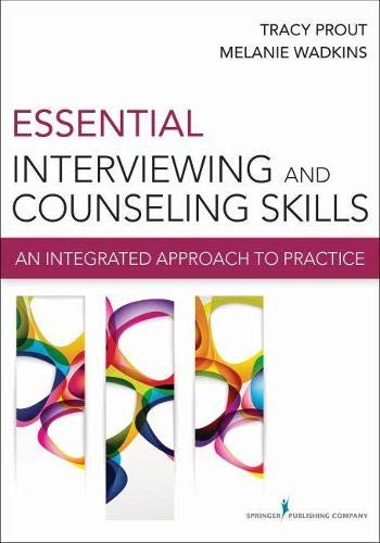 Essential Interviewing and Counseling Skills: An Integrated Approach to Practice – 1st Edition (PDF Instant Download)