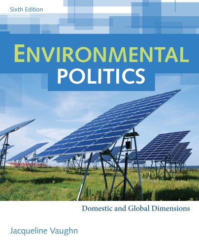 Environmental Politics: Domestic and Global Dimensions , Sixth Edition – 6th Edition (PDF Instant Download)