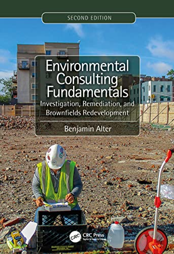 Environmental Consulting Fundamentals: Investigation, Remediation, and Brownfields Redevelopment (PDF Instant Download)