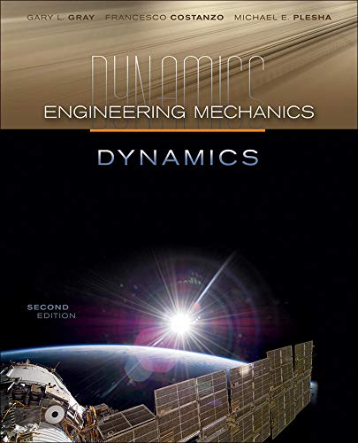 Engineering Mechanics Dynamics 2nd Edition by Gary Gray (PDF Instant Download)
