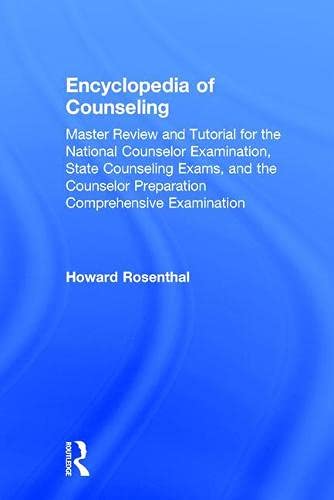 Encyclopedia of Counseling: Master Review and Tutorial for the National Counselor Examination, State Counseling Exams, and the Counselor Preparation Comprehensive Examination – 4th Edition (PDF Instant Download)