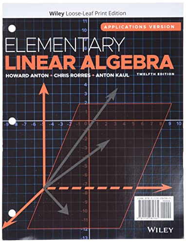 Elementary Linear Algebra Applications Version 12th Edition by Howard Anton (PDF Instant Download)
