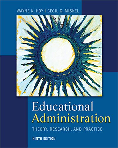 Educational Administration: Theory, Research, and Practice Educational Administration: Theory, Research, and Practice – 9th Edition (PDF Instant Download)