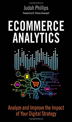 Ecommerce analytics : analyze and improve the impact of your digital strategy – 1st Edition (PDF Instant Download)