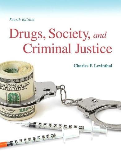 Drugs, Society and Criminal Justice 4th Edition (PDF Instant Download)