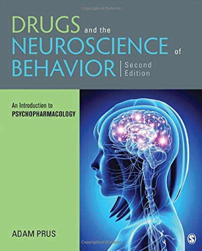 Drugs and the Neuroscience of Behavior: An Introduction to Psychopharmacology – 2nd Edition (PDF Instant Download)