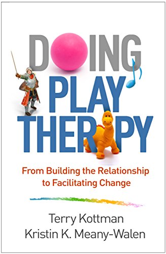 Doing Play Therapy: From Building the Relationship to Facilitating Change – 1st Edition (PDF Instant Download)