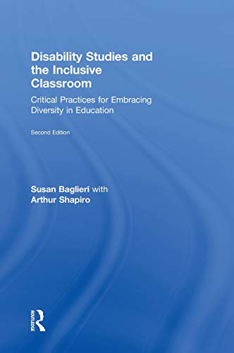 Disability Studies and the Inclusive Classroom: Critical Practices for Embracing Diversity in Education – 2nd Edition (PDF Instant Download)