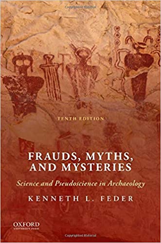 Frauds, Myths, and Mysteries: Science and Pseudoscience in Archaeology 10th Edition (PDF Instant Download)