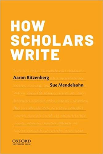 How Scholars Write by Aaron Ritzenberg (PDF Instant Download)