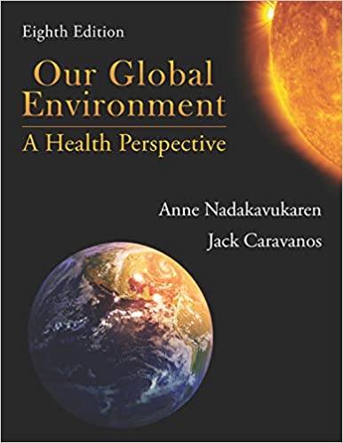 Our Global Environment: A Health Perspective, 8th Edition (PDF Instant Download)