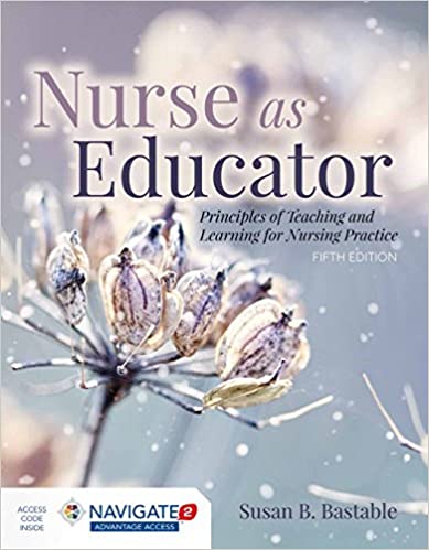 Nurse as Educator: Principles of Teaching and Learning for Nursing Practice 5th Edition (PDF Instant Download)