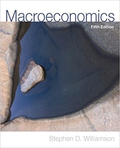 Macroeconomics 5th Edition by Stephen D. Williamson (PDF Instant Download)