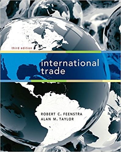 International Trade 3rd Edition by Robert C. Feenstra (PDF Instant Download)