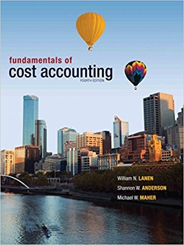 Fundamentals of Cost Accounting 4th Edition (PDF Instant Download)