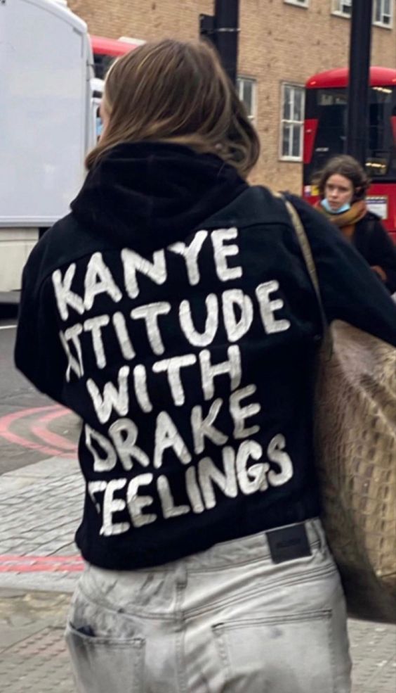 Kanye attitude with Drake feelings hoodie