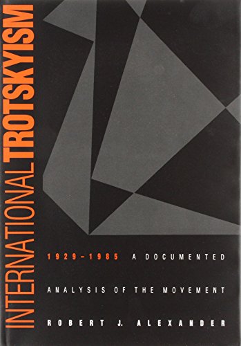 International Trotskyism, 1929-1985: a documented analysis of the movement  Edition (PDF Instant Download)