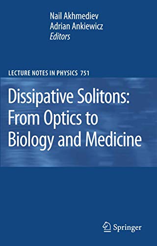 Dissipative Solitons: From Optics to Biology and Medicine 1 Edition (PDF Instant Download)