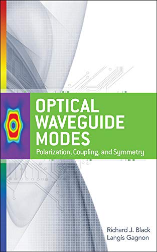 Optical Waveguide Modes: Polarization, Coupling and Symmetry 1st Edition (PDF Instant Download)