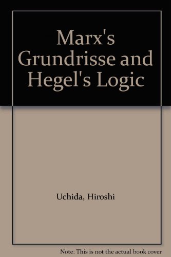 Marx's Grundrisse and Hegel's Logic  Edition (PDF Instant Download)
